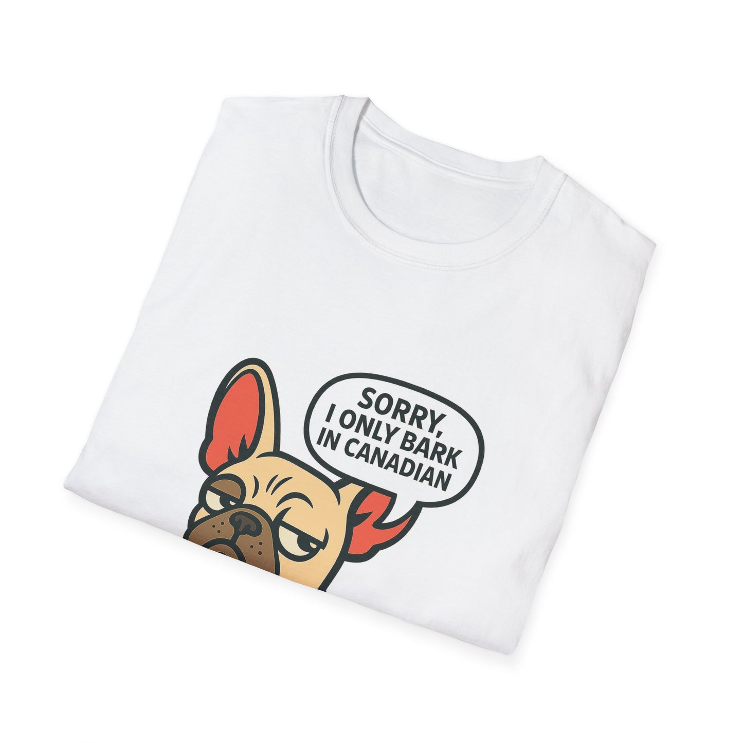 Sorry, I Only Bark in Canadian – Paws Off My Tee (Unisex Frenchie Dog Shirt)