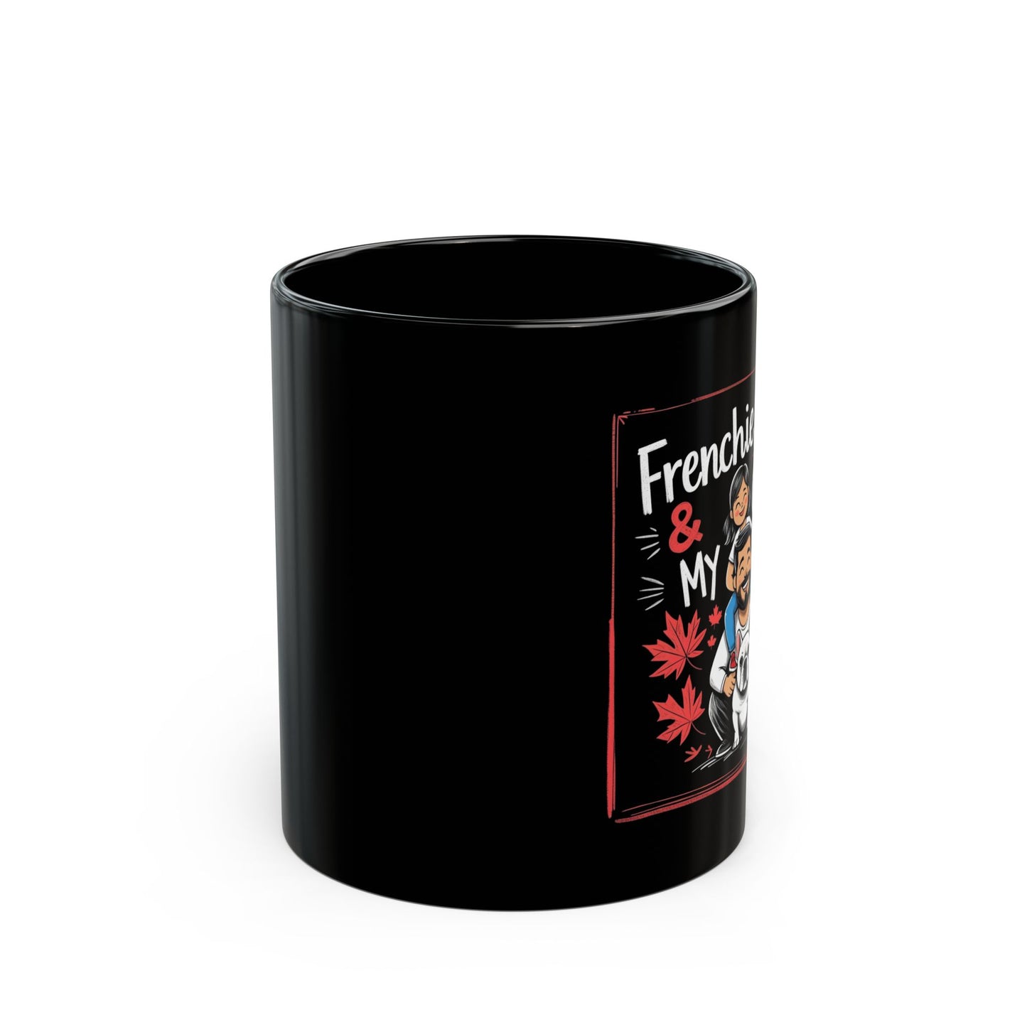 Frenchie, Dad & Canada “My Pack” – Black Ceramic Mug (11 oz & 15 oz) │ Canada Day Dog Dad Gift