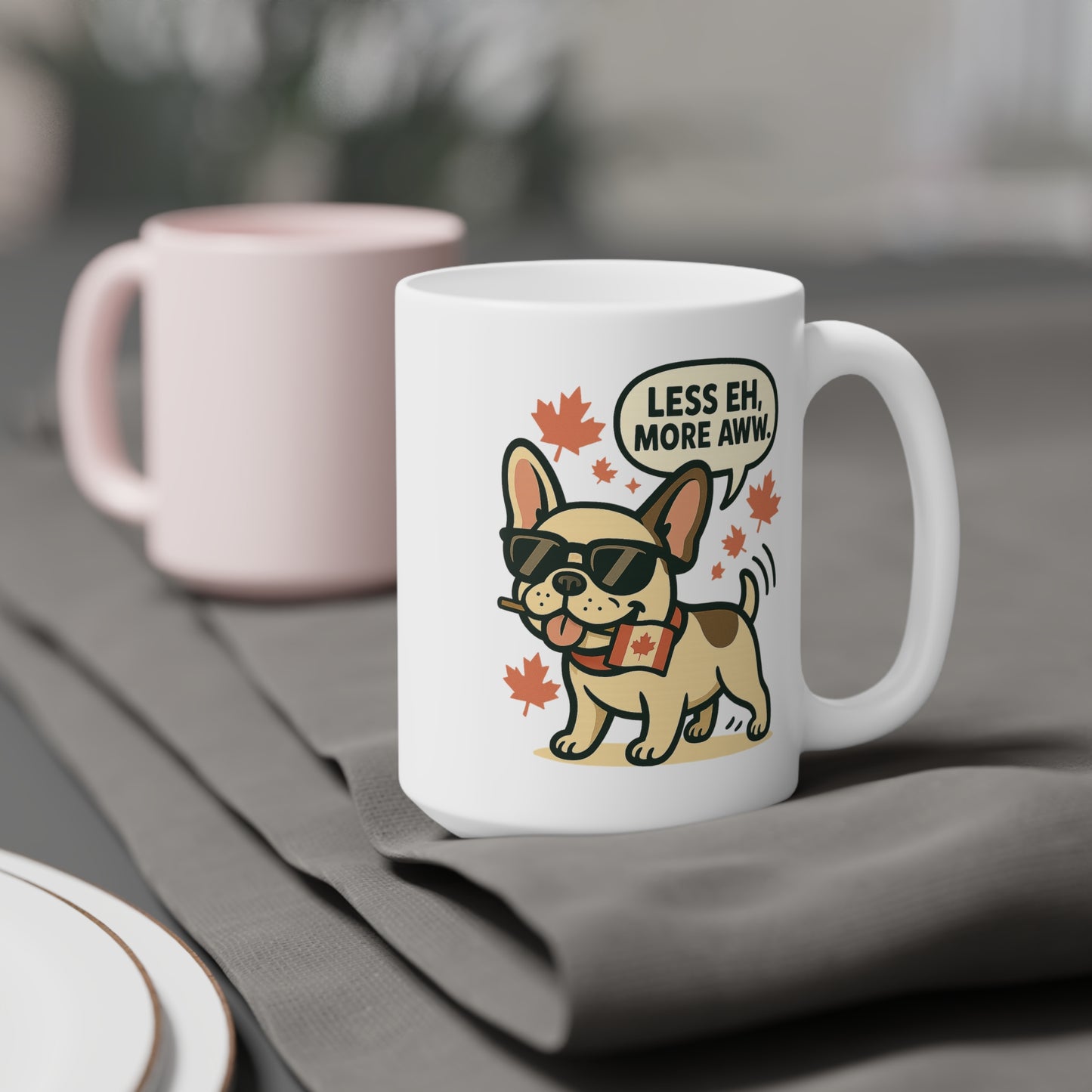 Less Eh, More Aww – Ceramic Coffee Mug (11 oz & 15 oz)