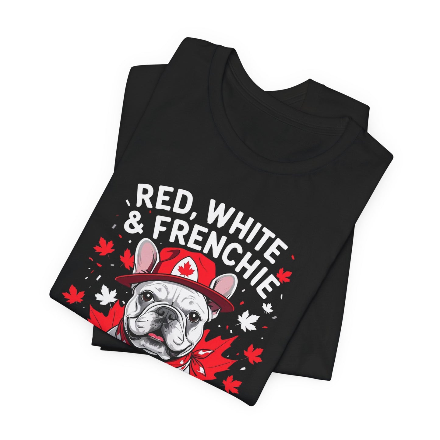 Red, White & Frenchie – Unisex Jersey Short Sleeve Tee │ Canada Day French Bulldog Shirt
