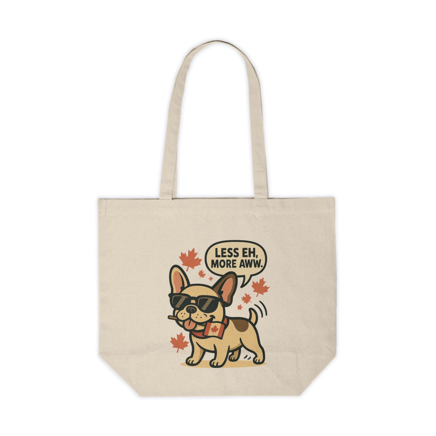 Less Eh, More Aww – Premium Canvas Tote Bag