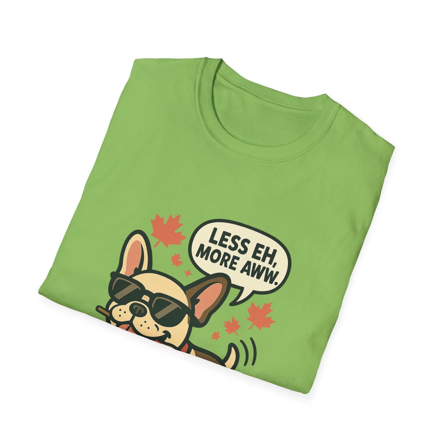 Less Eh, More Aww – Unisex Canada Day Frenchie Tee