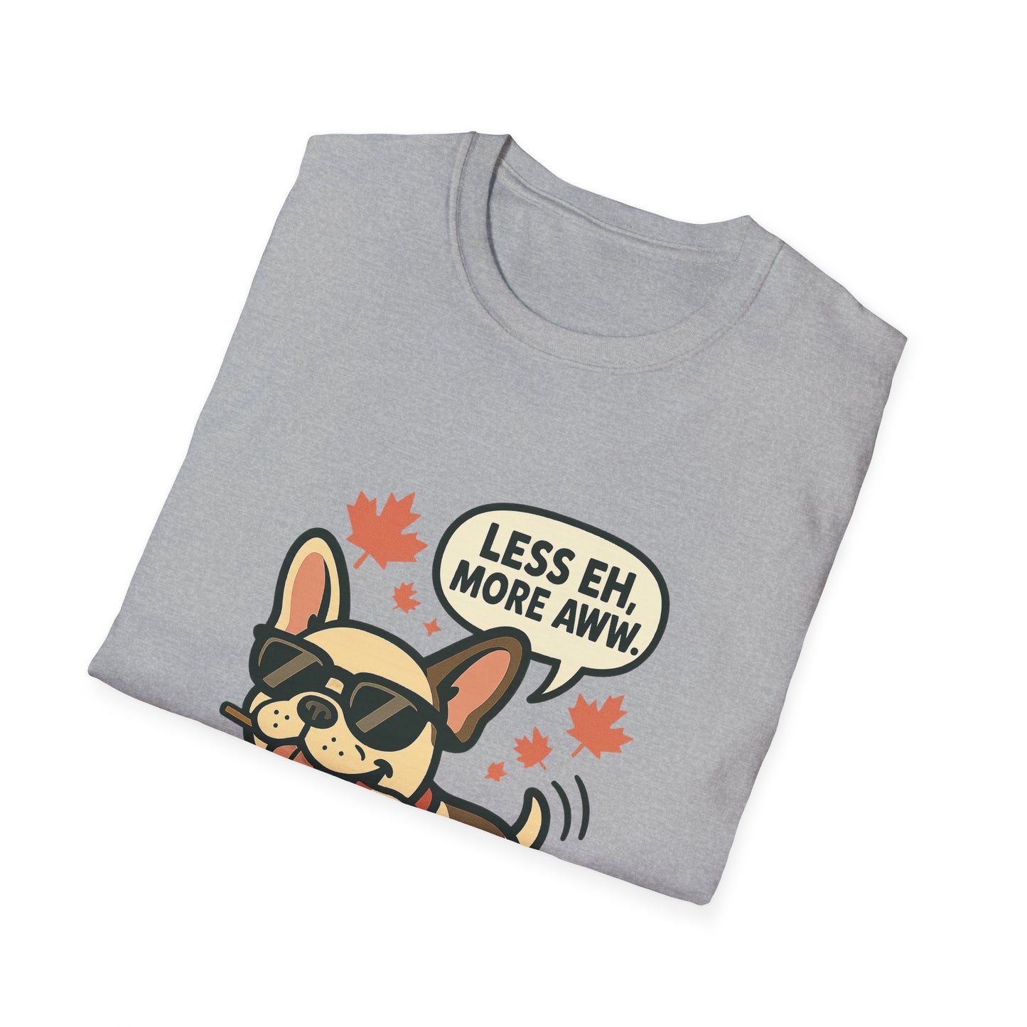 Less Eh, More Aww – Unisex Canada Day Frenchie Tee