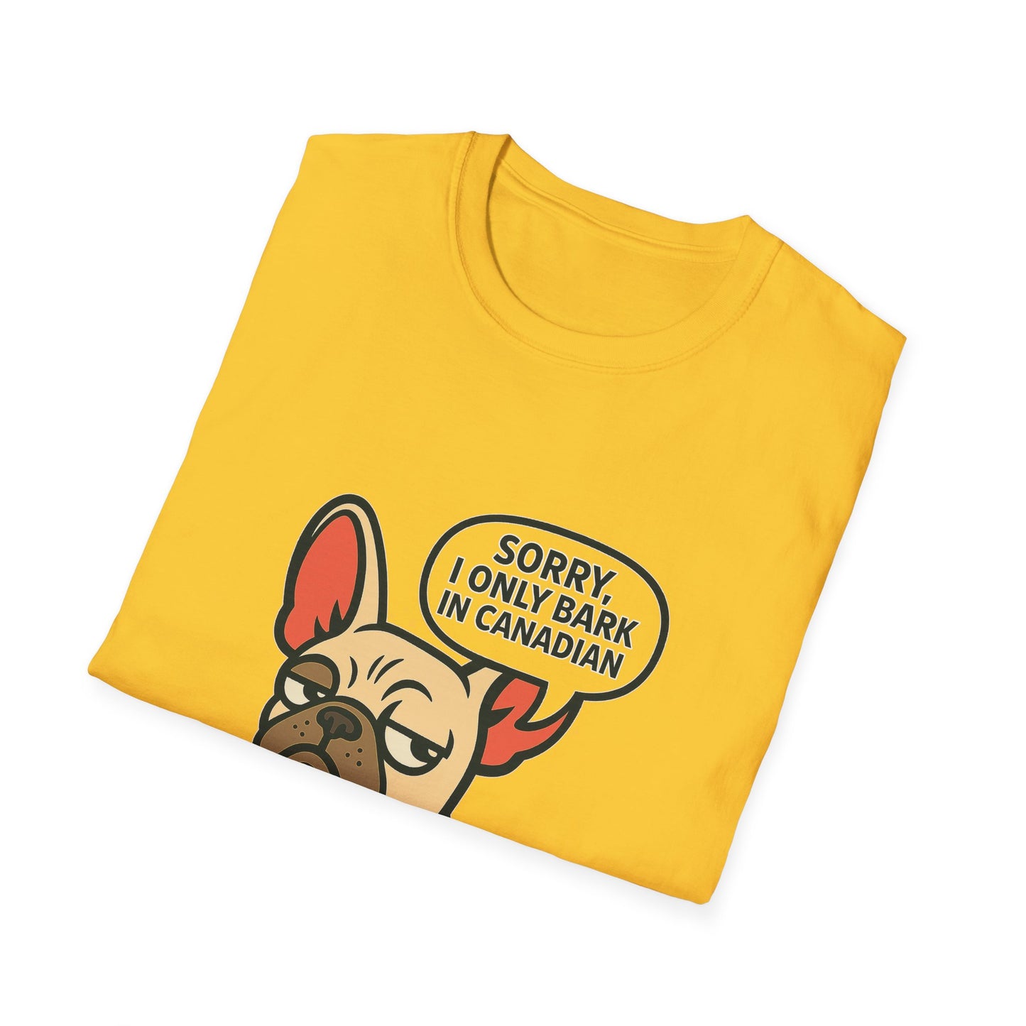 Sorry, I Only Bark in Canadian – Paws Off My Tee (Unisex Frenchie Dog Shirt)