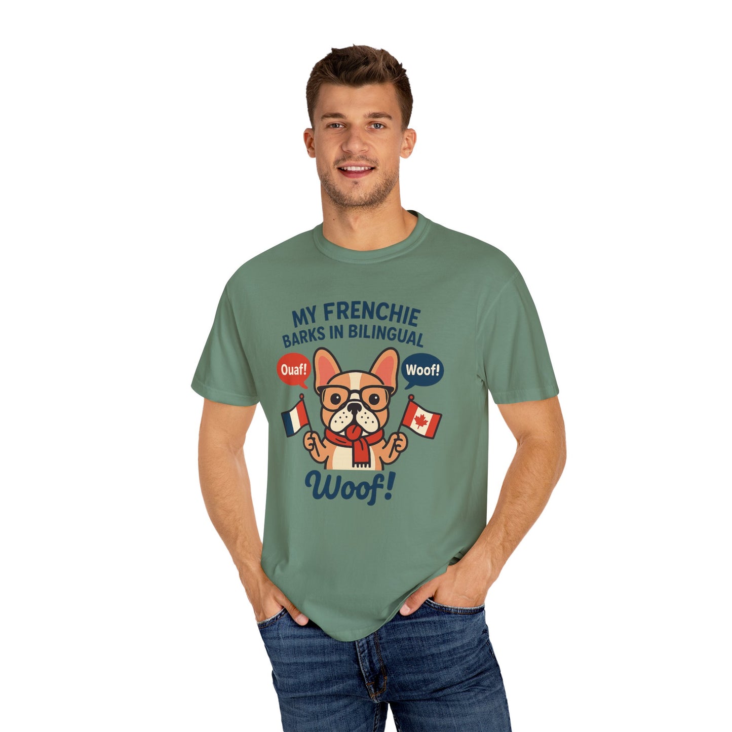 My Frenchie Barks in Bilingual – Unisex Garment-Dyed T-Shirt