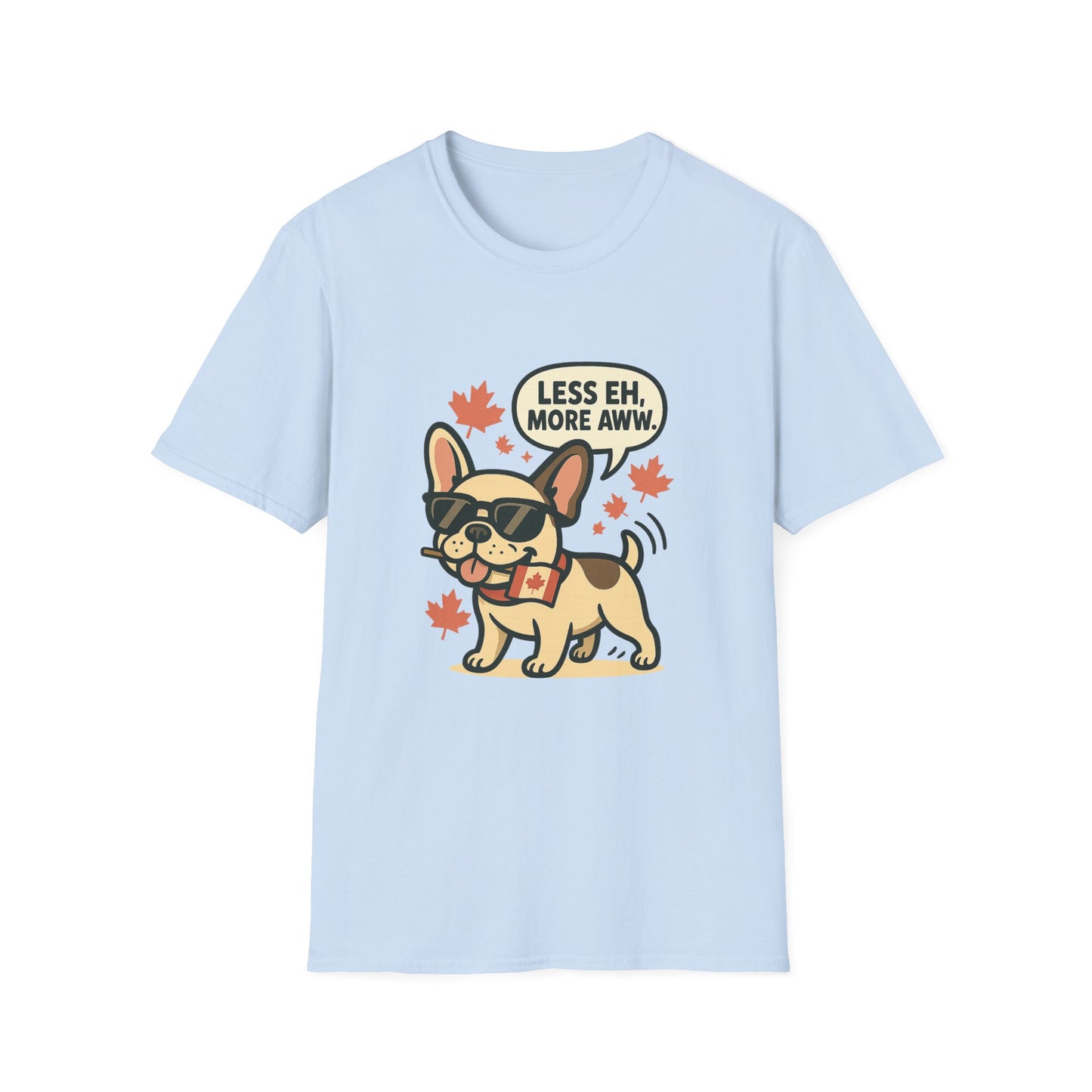 Less Eh, More Aww – Unisex Canada Day Frenchie Tee