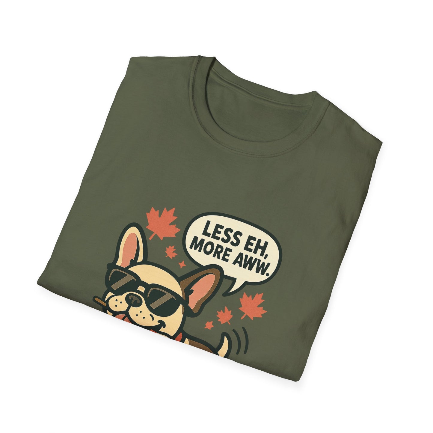 Less Eh, More Aww – Unisex Canada Day Frenchie Tee