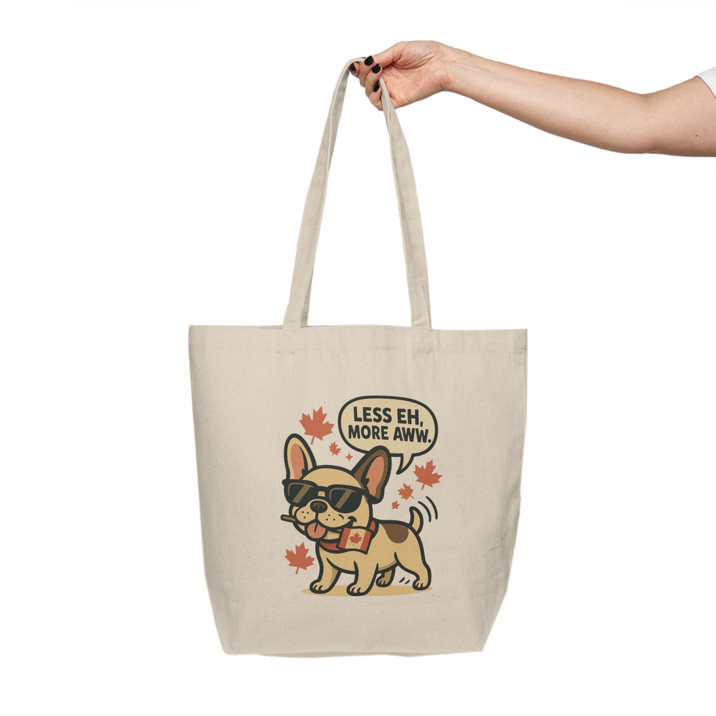Less Eh, More Aww – Premium Canvas Tote Bag