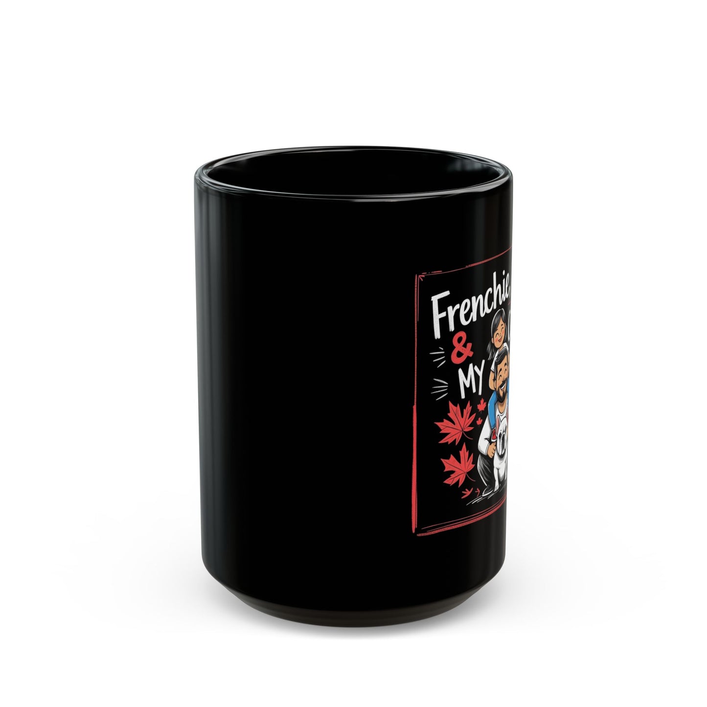 Frenchie, Dad & Canada “My Pack” – Black Ceramic Mug (11 oz & 15 oz) │ Canada Day Dog Dad Gift