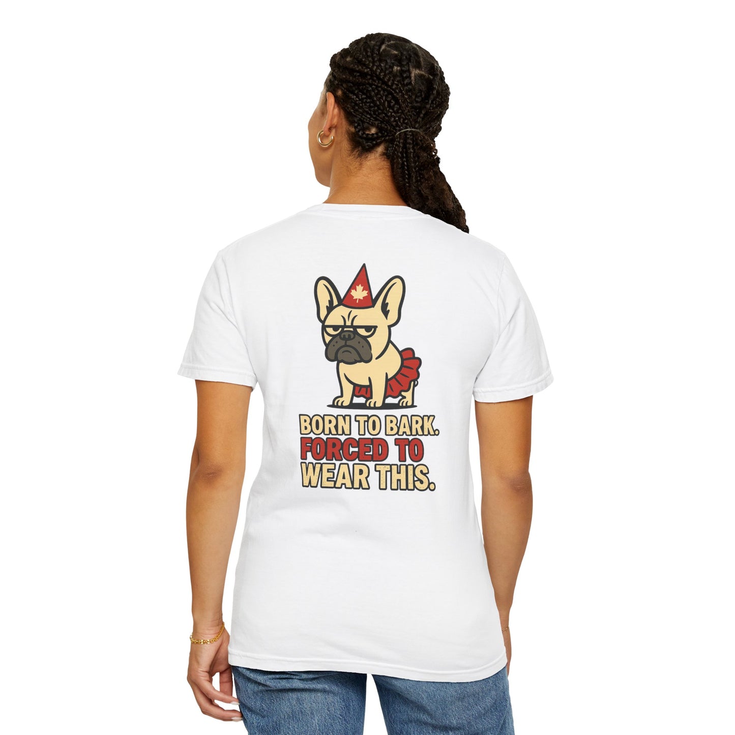 Born to Bark, Forced to Wear This – Unisex Canada Day Frenchie Tee
