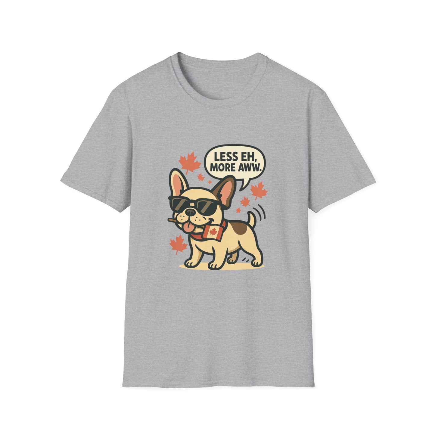 Less Eh, More Aww – Unisex Canada Day Frenchie Tee