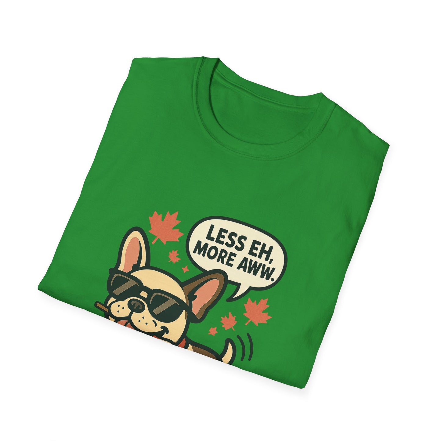 Less Eh, More Aww – Unisex Canada Day Frenchie Tee