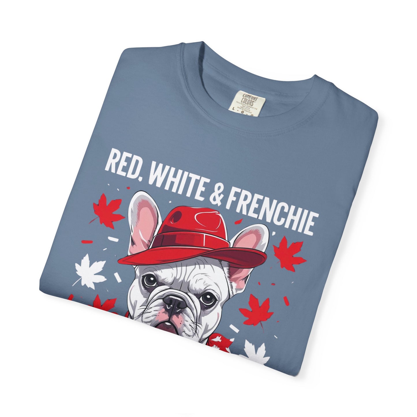 Red, White & Frenchie – Unisex Garment-Dyed Canada Day Tee