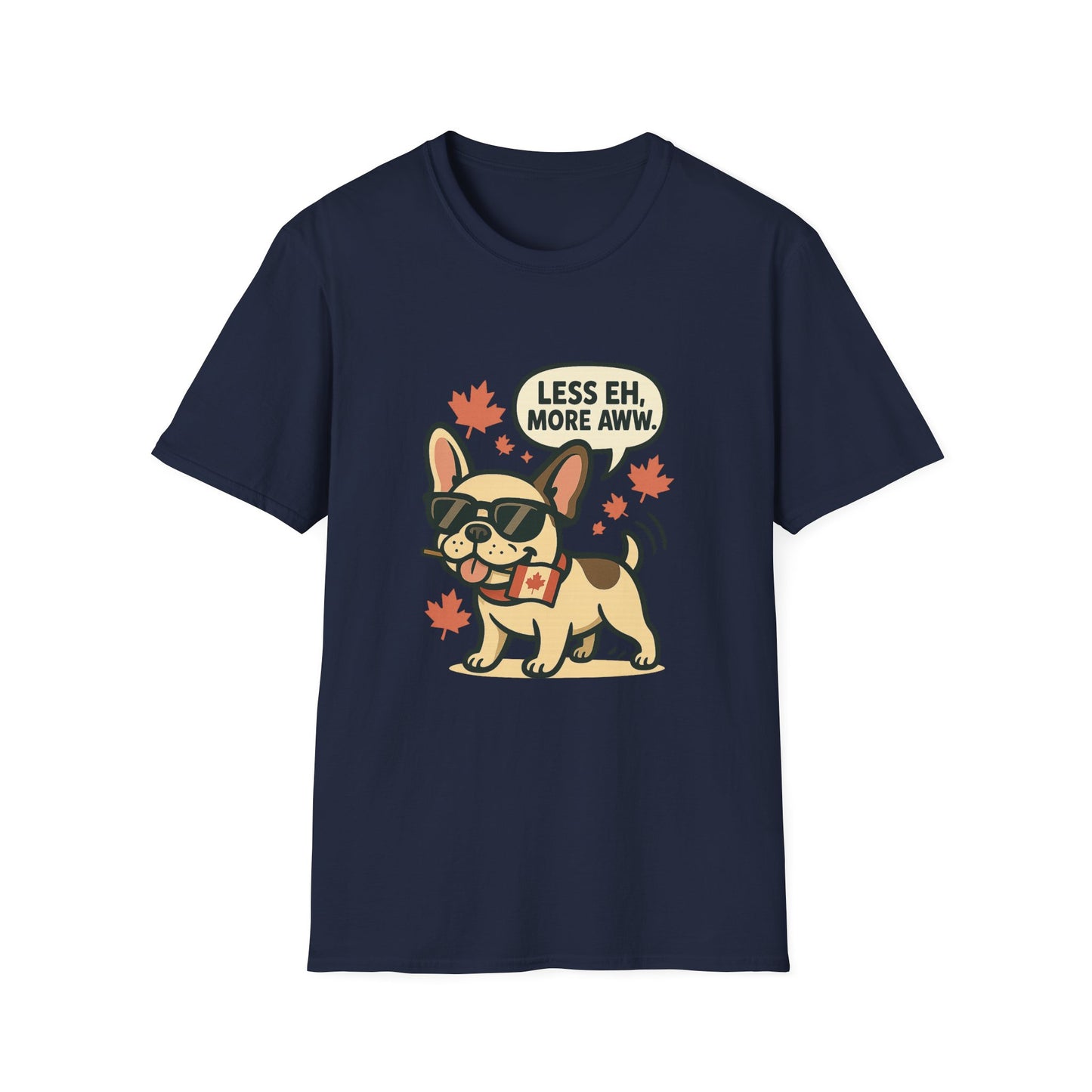 Less Eh, More Aww – Unisex Canada Day Frenchie Tee