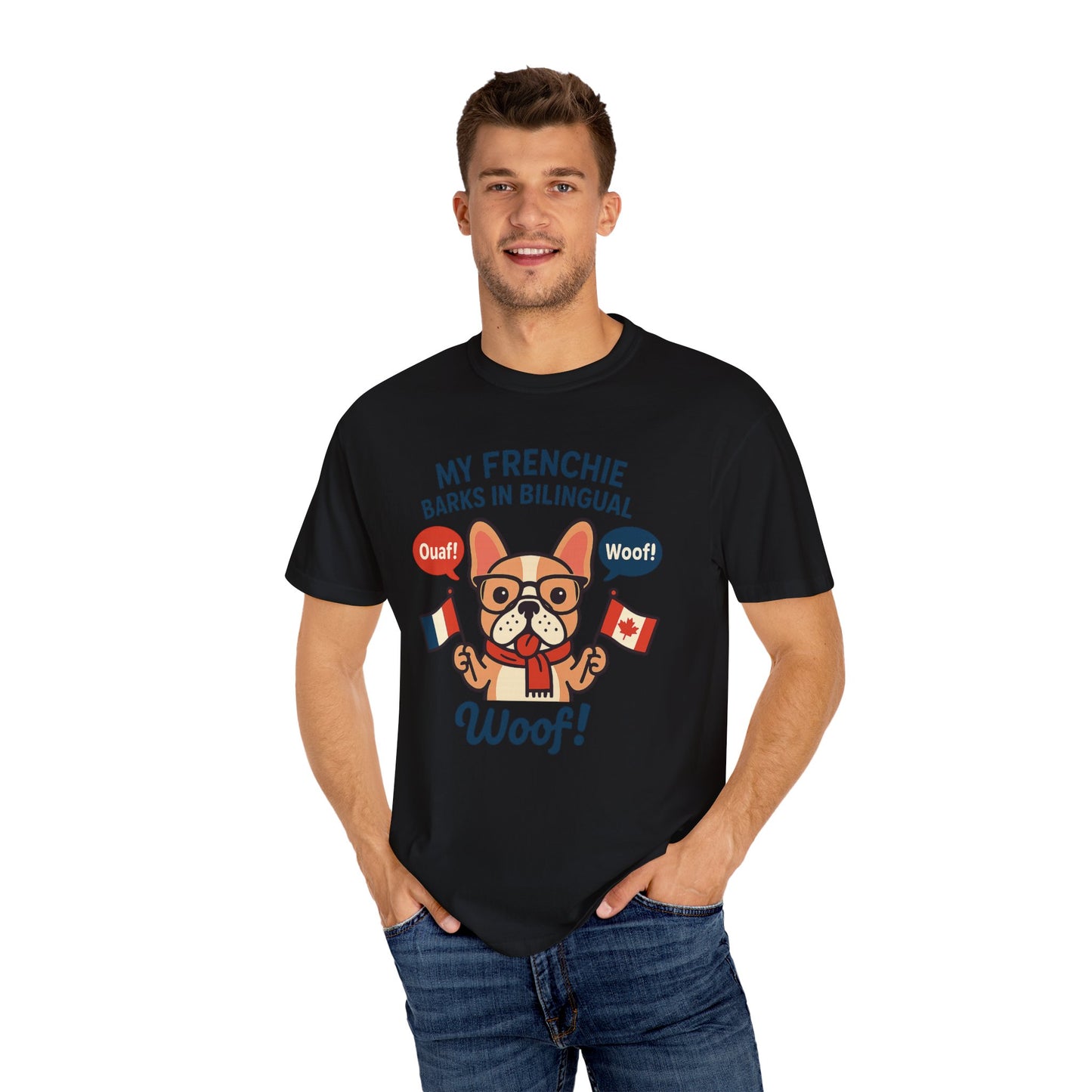 My Frenchie Barks in Bilingual – Unisex Garment-Dyed T-Shirt