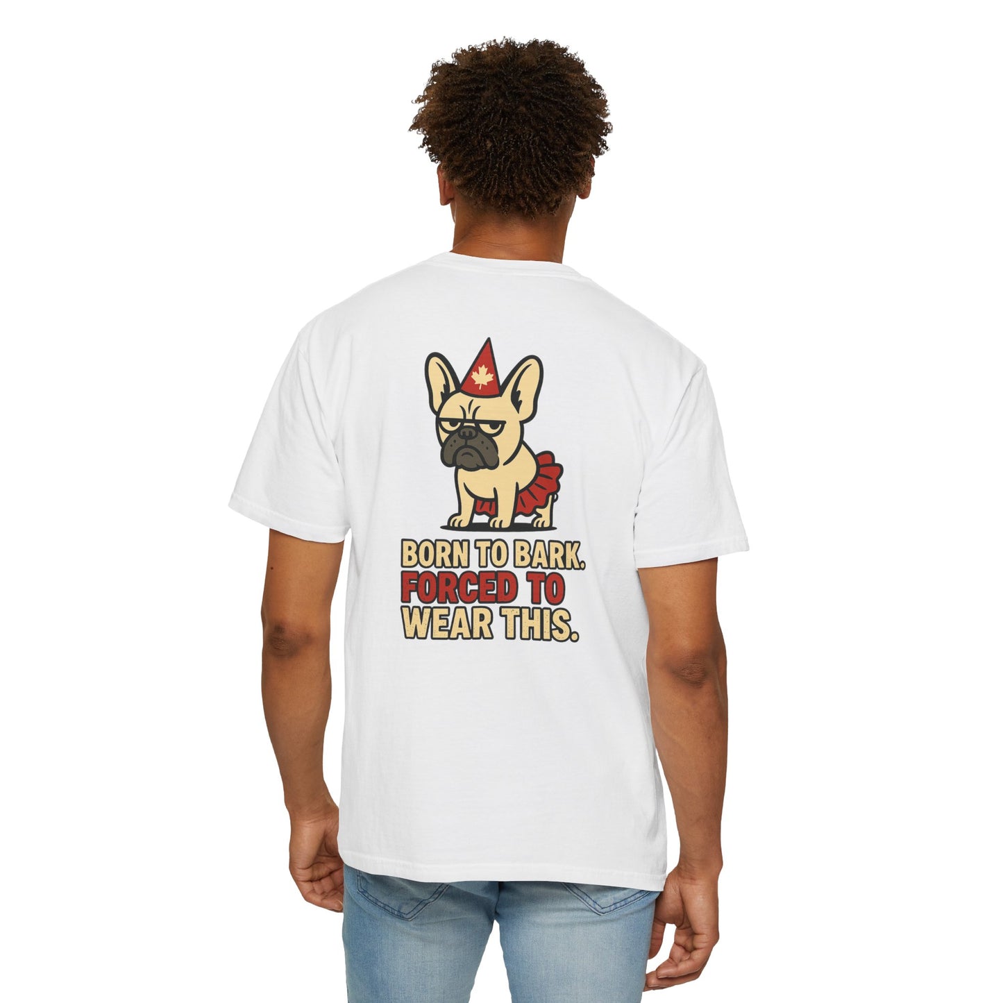 Born to Bark, Forced to Wear This – Unisex Canada Day Frenchie Tee