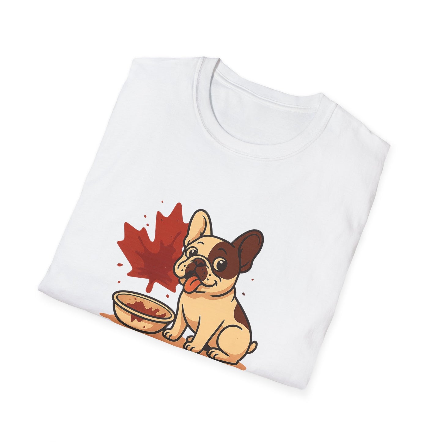 Sorry, Eh? My Frenchie Ate Your Poutine – Unisex Canada Dog Tee