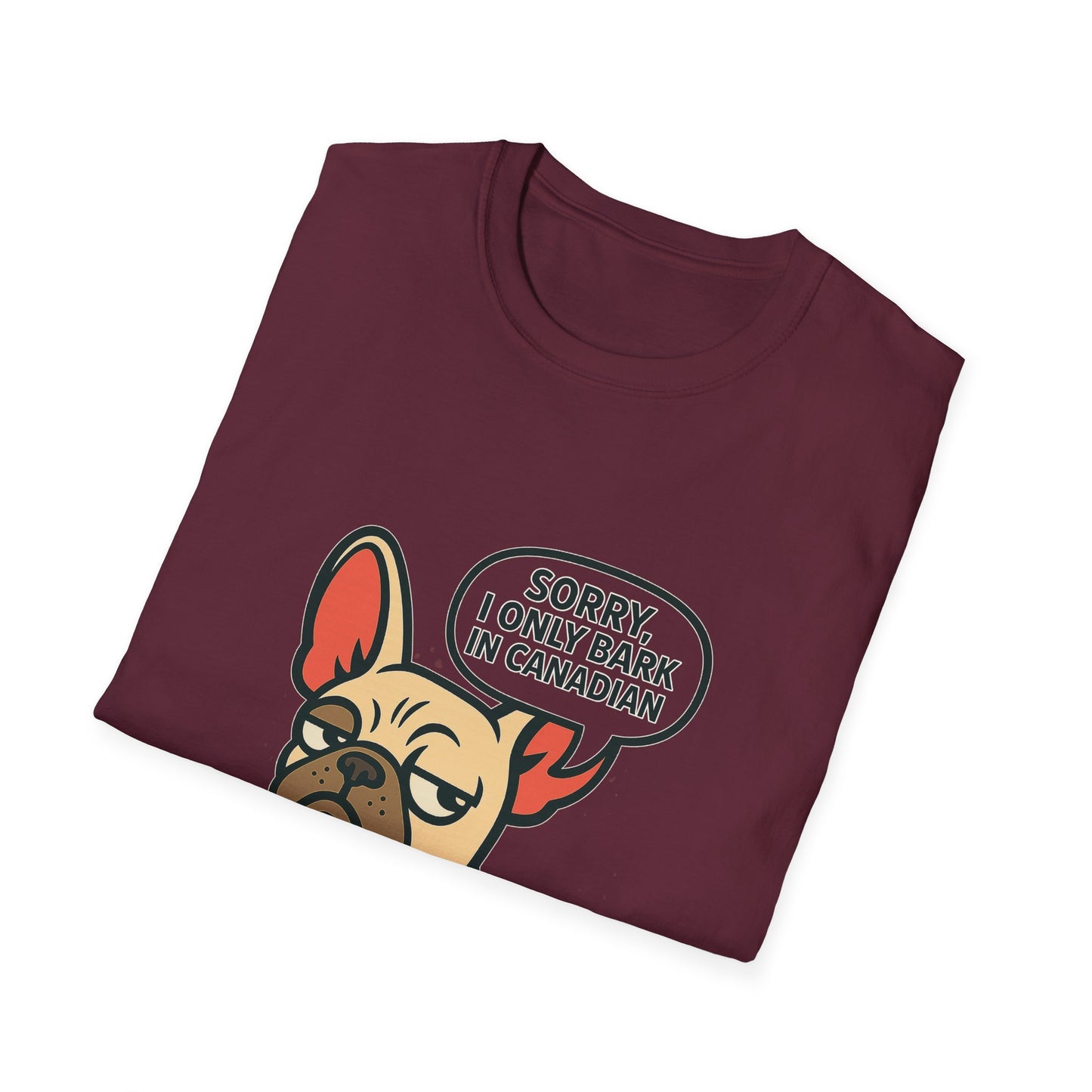 Sorry, I Only Bark in Canadian – Paws Off My Tee (Unisex Frenchie Dog Shirt)