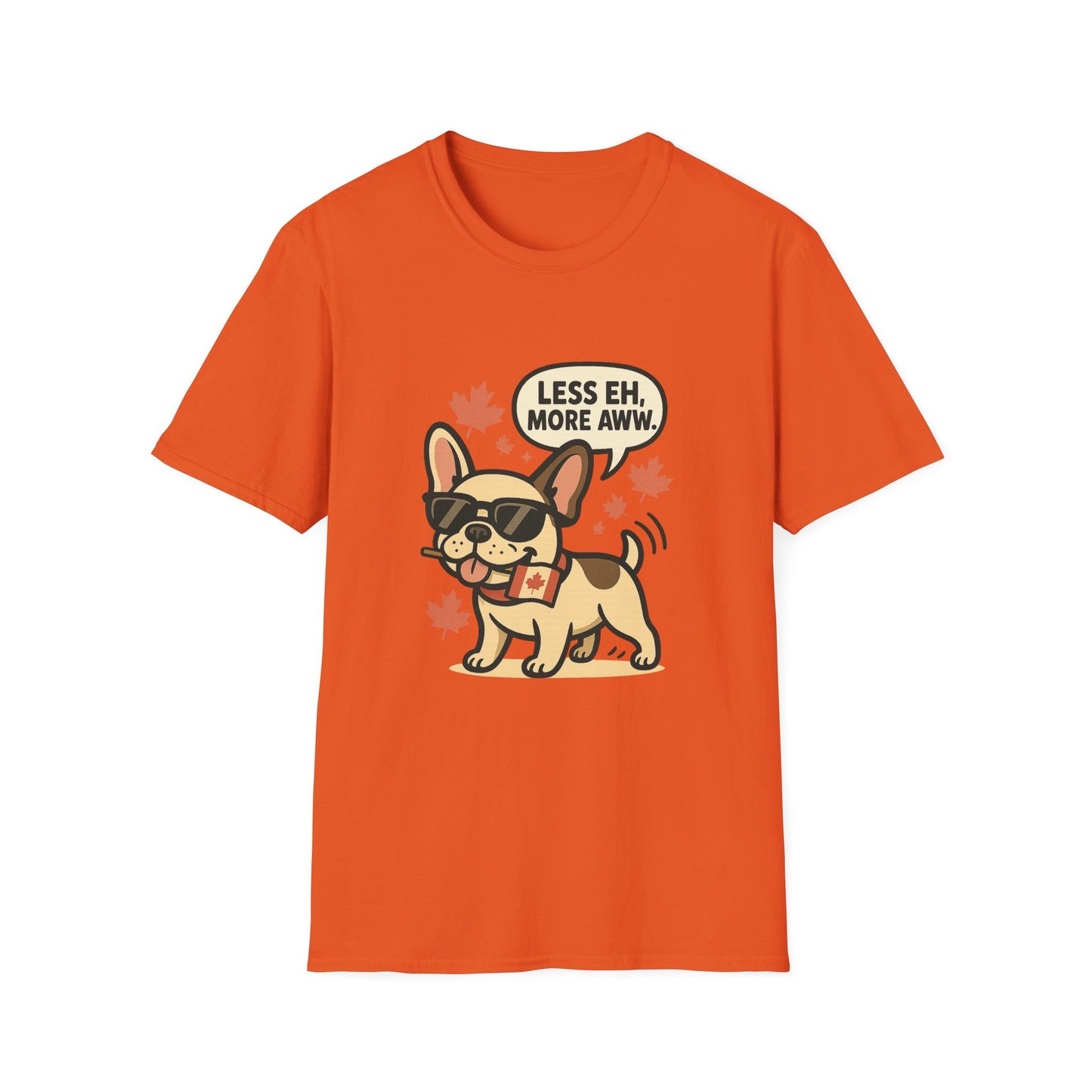 Less Eh, More Aww – Unisex Canada Day Frenchie Tee
