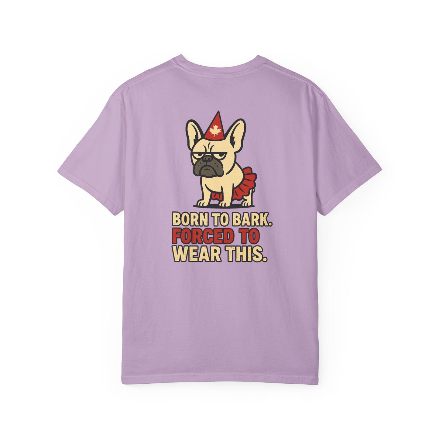 Born to Bark, Forced to Wear This – Unisex Canada Day Frenchie Tee