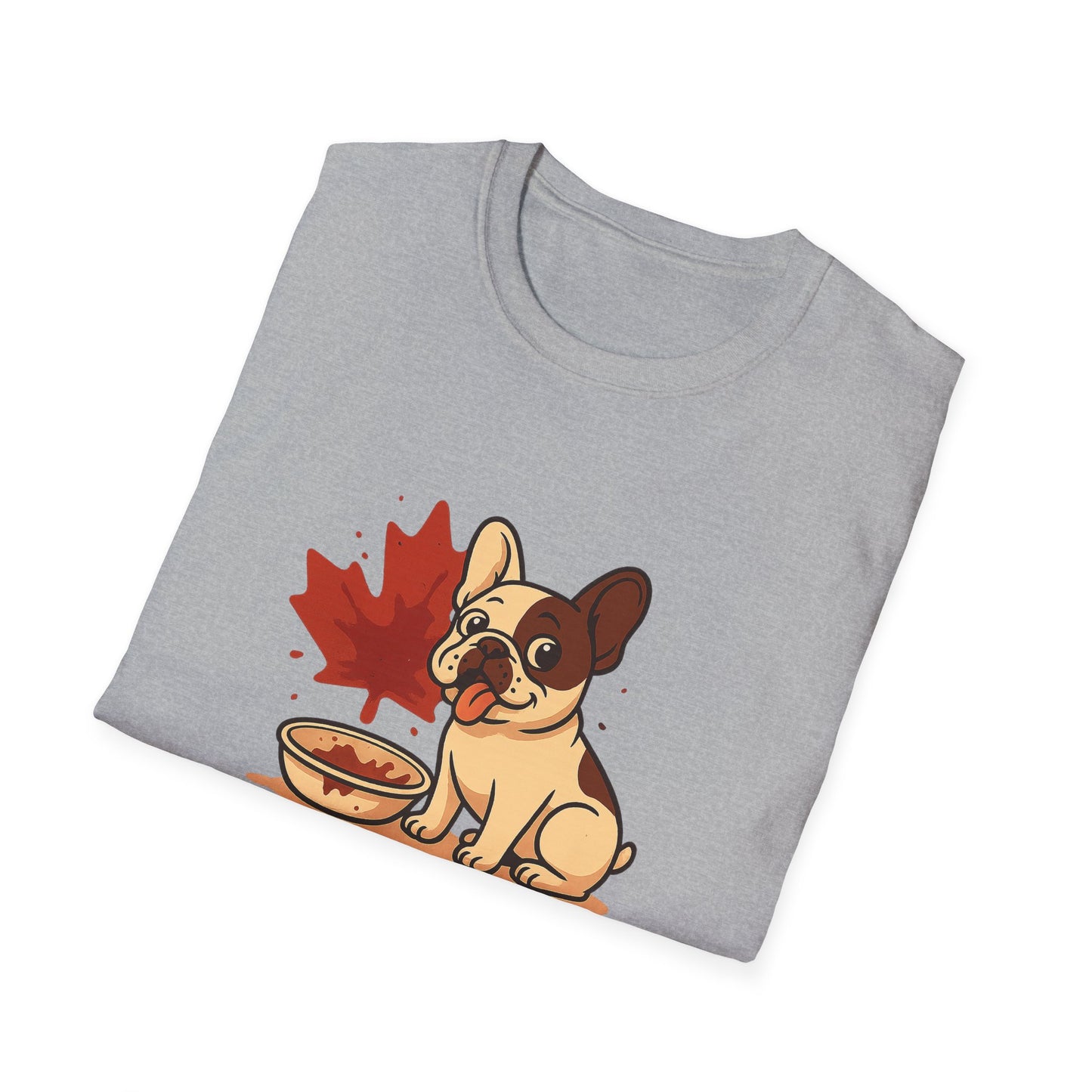 Sorry, Eh? My Frenchie Ate Your Poutine – Unisex Canada Dog Tee