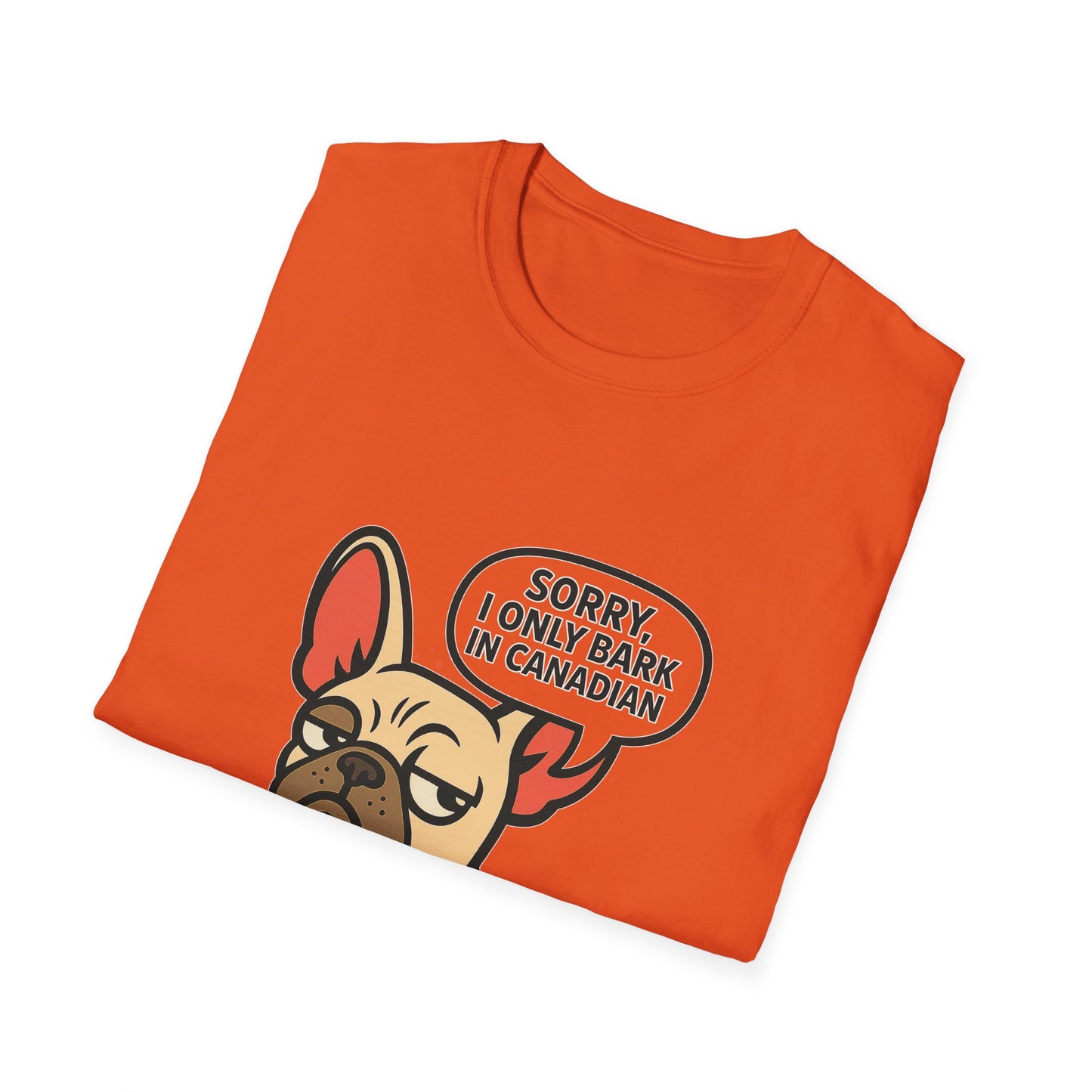 Sorry, I Only Bark in Canadian – Paws Off My Tee (Unisex Frenchie Dog Shirt)