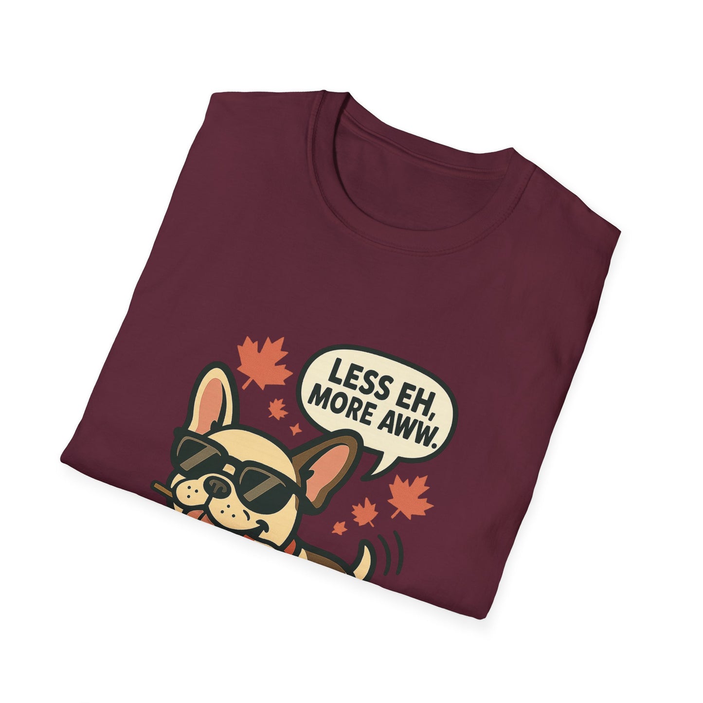 Less Eh, More Aww – Unisex Canada Day Frenchie Tee