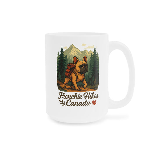 Frenchie Hikes Canada – Ceramic Coffee Mug (11 oz & 15 oz)