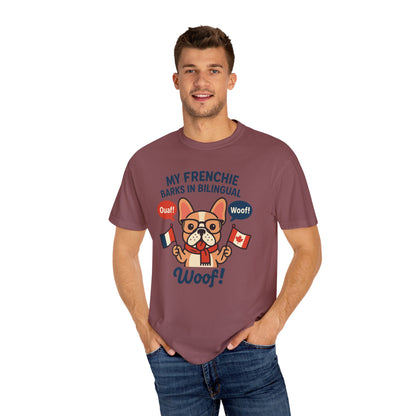 My Frenchie Barks in Bilingual – Unisex Garment-Dyed T-Shirt