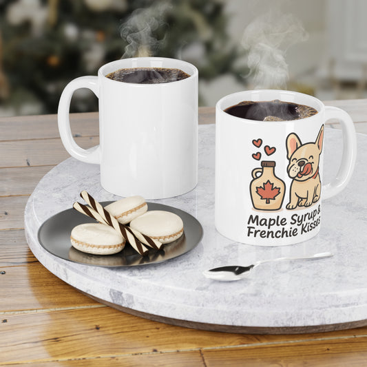Maple Syrup & Frenchie Kisses – Ceramic Mug (11 oz & 15 oz)