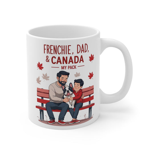 Frenchie, Dad & Canada “My Pack” – Canada Day Ceramic Mug (11 oz | 15 oz | 20 oz)