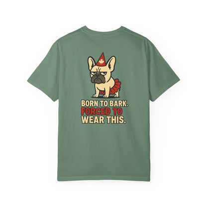 Born to Bark, Forced to Wear This – Unisex Canada Day Frenchie Tee
