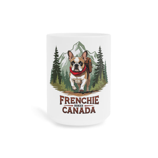 Frenchie Hikes Canada – Ceramic Adventure Mug (11 oz | 15 oz | 20 oz) │ French Bulldog Gift