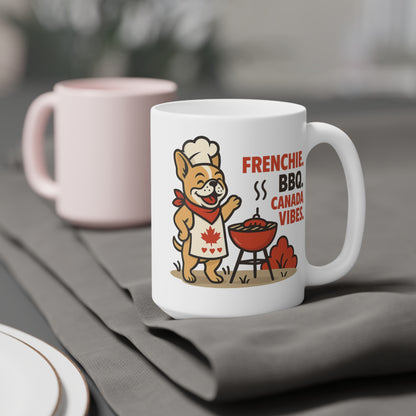 Frenchie. BBQ. Canada Vibes. – Ceramic Mug (11 oz & 15 oz)