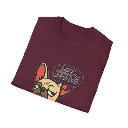 Sorry, I Only Bark in Canadian – Paws Off My Tee (Unisex Frenchie Dog Shirt)