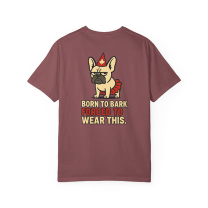 Born to Bark, Forced to Wear This – Unisex Canada Day Frenchie Tee