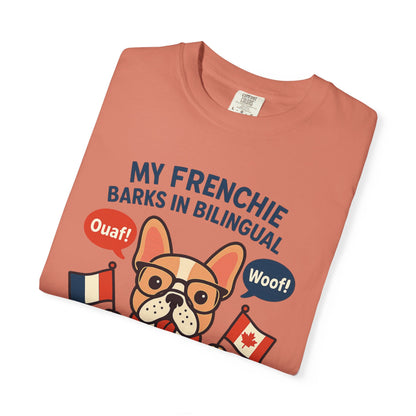 My Frenchie Barks in Bilingual – Unisex Garment-Dyed T-Shirt